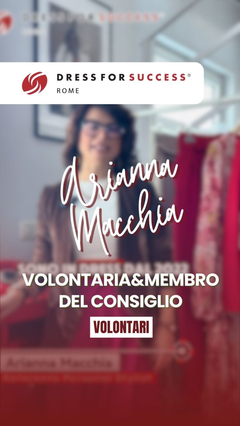 Dietro ogni nuovo inizio c’è qualcuno che sceglie di credere nel tuo potenziale - Dress for Success Rome